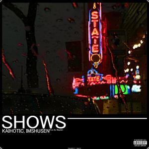 Shows (feat. ImShusen)