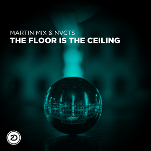 The Floor Is the Ceiling (Extended Mix)