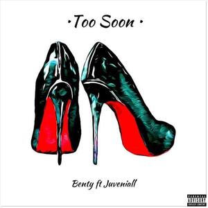 Too Soon (feat. Juveniall)