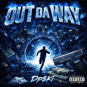OUT DA WAY