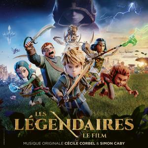 La chanson des Légendaires (Bande originale du film "Les Légendaires")