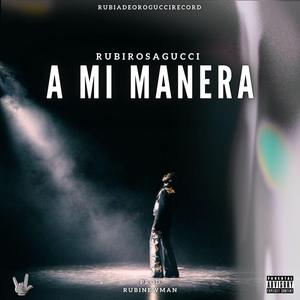 A MI MANERA (feat. RubiNewman prod) (Special Version)