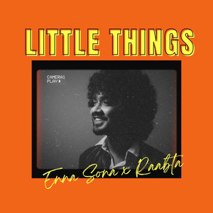 Little Things X Enna Sona X Raabta