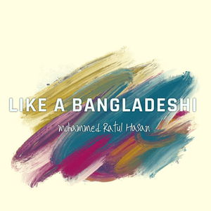 Like a Bangladeshi