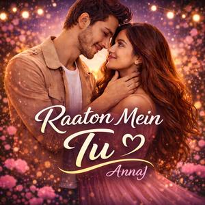 Raaton Mein Tu