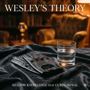 WESLEY'S THEORY (feat. Gurixgrewal)