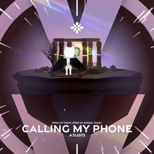 calling my phone - sped up + reverb