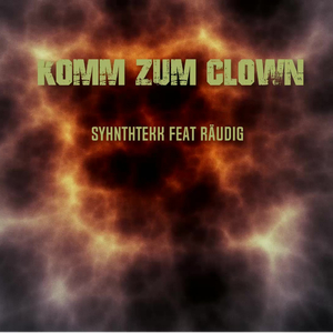 Komm zum Clown (feat. Räudig)