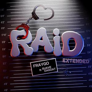 Raid (feat. Suave DaGoat) (Extended)