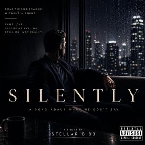 Silently