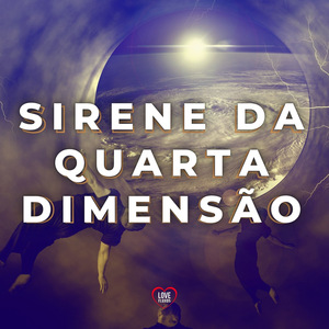 Sirene da Quarta Dimensão