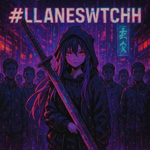 #LLANESWTCH