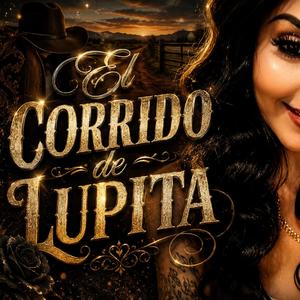 EL CORRIDO DE LUPITA