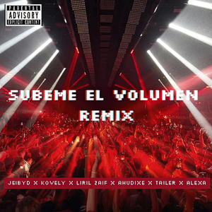 Súbeme el Volumen (Remix)