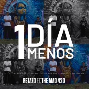 UN DÍA MENOS (feat. RETAZO)