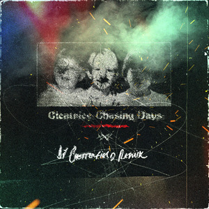 Chasing Days (D.J Chesterfield Remix)