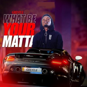 What Be Your Matta