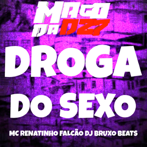 DROGA DO SEXO