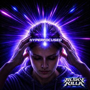 HYPERFOCUSED