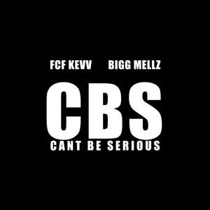 CBS (Can't Be Serious)