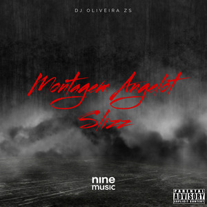 Montagem Angelot Slizz (Ultra Slowed)