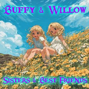 Buffy & Willow