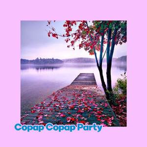 Copap Copap Party