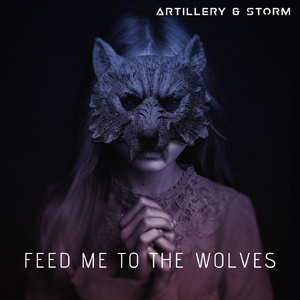 Feed Me to the Wolves