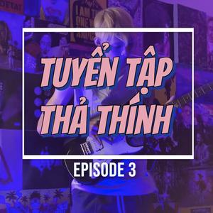Tuyển tập thả thính 3