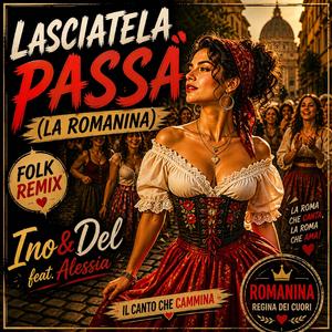 LASCIATELA PASSÀ (La Romanina)