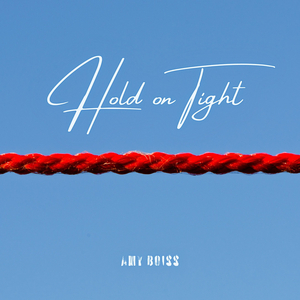 Hold on Tight
