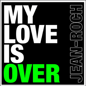 My Love Is Over (Extended Version)