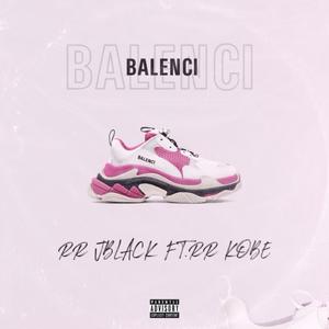 Balenci (feat. RR Kobe)