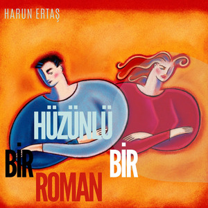 Hüzünlü Bir Roman