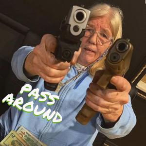 PASS AROUND (feat. Hallucinations, SpTommy & Yahzi)
