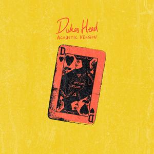 Dukes Head (Acoustic Version)