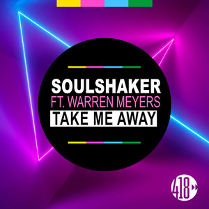 Take Me Away (Soulshaker Club Mix)