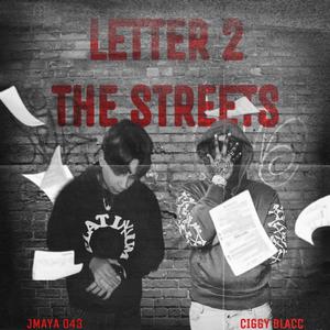 Letter 2 The Streets (feat. Ciggy Blacc)