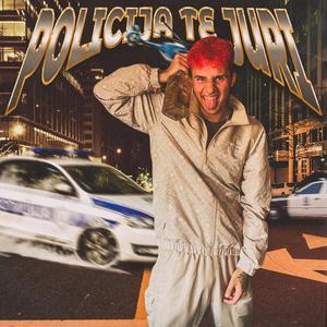 policija te juri (feat. narcisa)