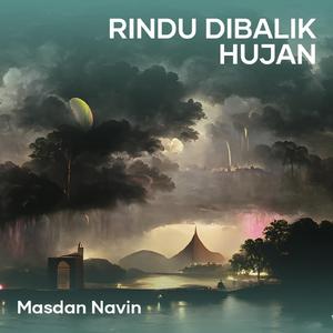 Rindu Dibalik Hujan
