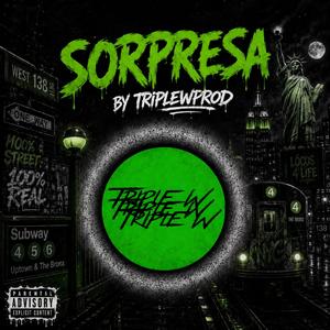 SORPRESA(MEXICAN DRILL TRAP TYPE BEAT)