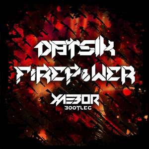 Firepower (XaeboR Bootleg)