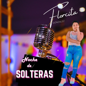 Noche De Solteras