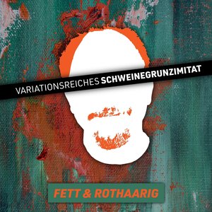 Fett und Rothaarig