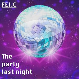 The party last night（Singing version）