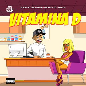 Vitamina D (feat. Killaweb, Grandi Yo & Dracs)