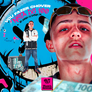 Vou Fazer Chover Nota de 100