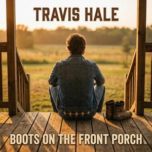 Boots On The Front Porch