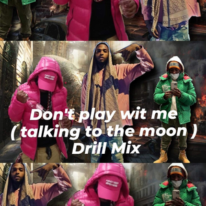 Dont play wit me (feat. Waynehead & Chickenmandt)