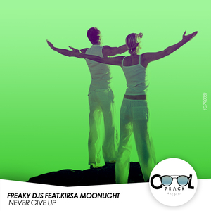 Never Give Up (Feat. Kirsa Moonlight)